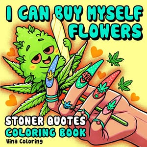 Stoner Quotes Coloring Book