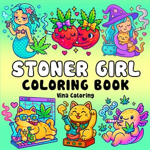 Stoner Girl Coloring Book For Adults